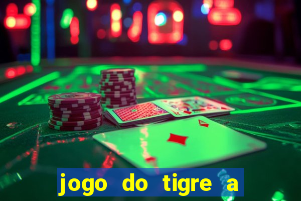jogo do tigre a partir de 1 real